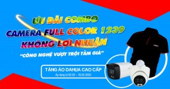 Combo Camera Dahua Full-Color 1239 Giá Không Lợi Nhuận